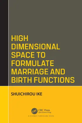 Ike |  High Dimensional Space to Formulate Marriage and Birth Functions | Buch |  Sack Fachmedien