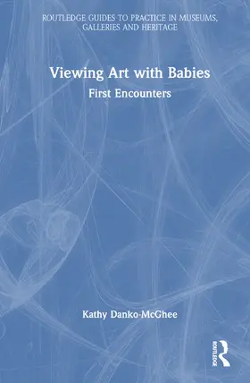 Danko-McGhee |  Viewing Art with Babies | Buch |  Sack Fachmedien