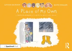 Jackson |  A Place of My Own: A Thought Bubbles Picture Book About Safe Spaces | Buch |  Sack Fachmedien