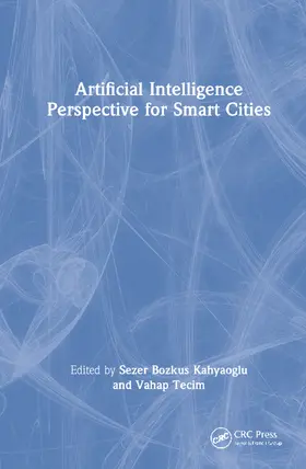 Tecim / Kahyaoglu |  Artificial Intelligence Perspective for Smart Cities | Buch |  Sack Fachmedien