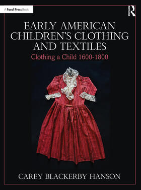 Blackerby Hanson | Early American Children's Clothing and Textiles | Buch | 978-1-03-213690-5 | sack.de