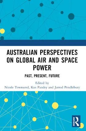Townsend / Pandey / Pendlebury |  Australian Perspectives on Global Air and Space Power | Buch |  Sack Fachmedien