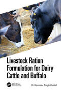 Rajendran / Singh Kuntal / Gupta |  Livestock Ration Formulation for Dairy Cattle and Buffalo | Buch |  Sack Fachmedien