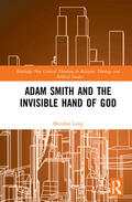 Long |  Adam Smith and the Invisible Hand of God | Buch |  Sack Fachmedien