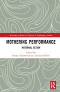 Simic / Šimic / Underwood-Lee |  Mothering Performance | Buch |  Sack Fachmedien