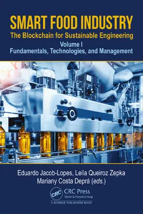Lopes / Zepka / Deprá |  Smart Food Industry: The Blockchain for Sustainable Engineering | Buch |  Sack Fachmedien