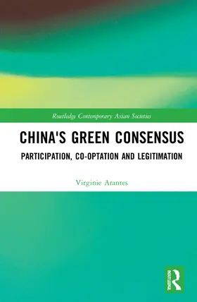 Arantes |  China's Green Consensus | Buch |  Sack Fachmedien