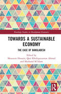Hossain / Ahmad / Islam |  Towards a Sustainable Economy | Buch |  Sack Fachmedien