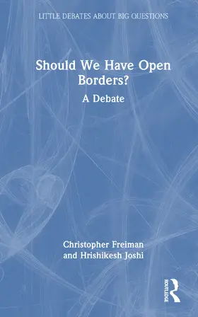 Joshi / Freiman |  Should We Have Open Borders? | Buch |  Sack Fachmedien
