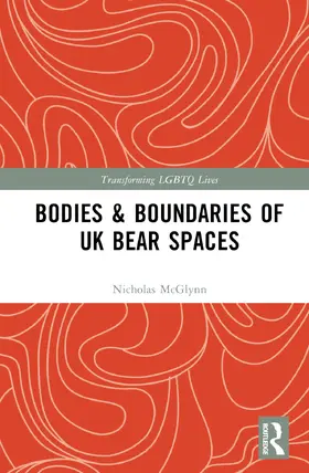 McGlynn |  Bodies and Boundaries of UK Bear Spaces | Buch |  Sack Fachmedien