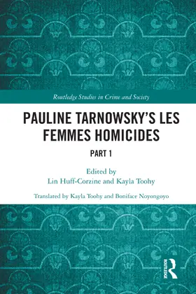 Huff-Corzine / Toohy |  Pauline Tarnowsky's Les Femmes Homicides | Buch |  Sack Fachmedien