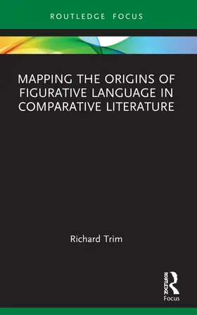 Trim |  Mapping the Origins of Figurative Language in Comparative Literature | Buch |  Sack Fachmedien