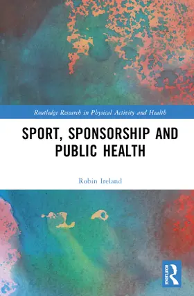 Ireland |  Sport, Sponsorship and Public Health | Buch |  Sack Fachmedien