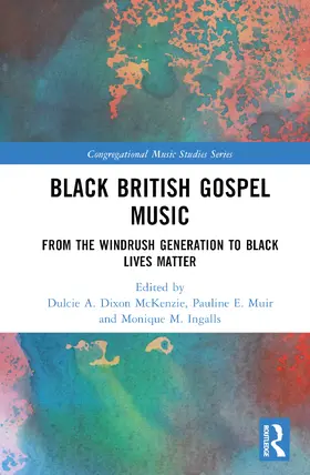 McKenzie / Muir / Ingalls |  Black British Gospel Music | Buch |  Sack Fachmedien
