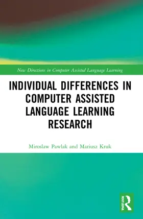 Pawlak / Kruk |  Individual differences in Computer Assisted Language Learning Research | Buch |  Sack Fachmedien