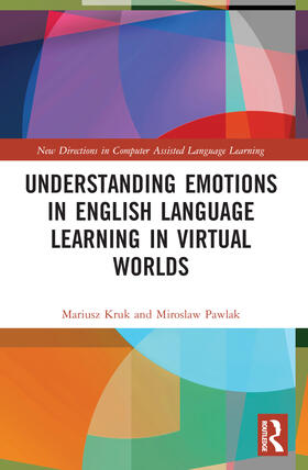 Kruk / Pawlak |  Understanding Emotions in English Language Learning in Virtual Worlds | Buch |  Sack Fachmedien