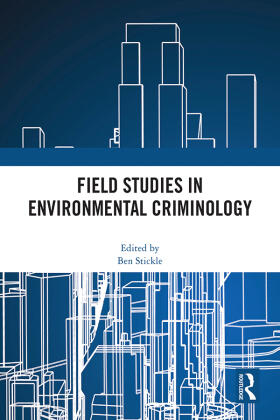 Stickle | Field Studies in Environmental Criminology | Buch | 978-1-032-14633-1 | www.sack.de