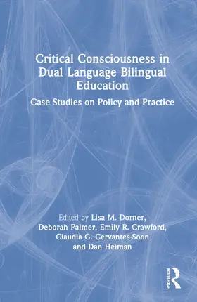 Dorner / Palmer / Cervantes-Soon |  Critical Consciousness in Dual Language Bilingual Education | Buch |  Sack Fachmedien