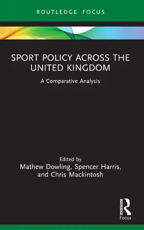 Dowling / Harris / Mackintosh |  Sport Policy Across the United Kingdom | Buch |  Sack Fachmedien