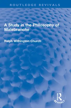 Church |  A Study in the Philosophy of Malebranche | Buch |  Sack Fachmedien