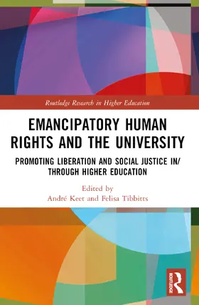 Tibbitts / Keet |  Emancipatory Human Rights and the University | Buch |  Sack Fachmedien