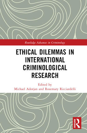 Adorjan / Ricciardelli | Ethical Dilemmas in International Criminological Research | Buch | 978-1-03-214867-0 | sack.de