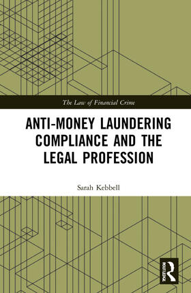 Kebbell |  Anti-Money Laundering Compliance and the Legal Profession | Buch |  Sack Fachmedien