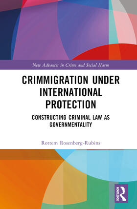 Rosenberg-Rubins | Crimmigration under International Protection | Buch | 978-1-03-214891-5 | sack.de