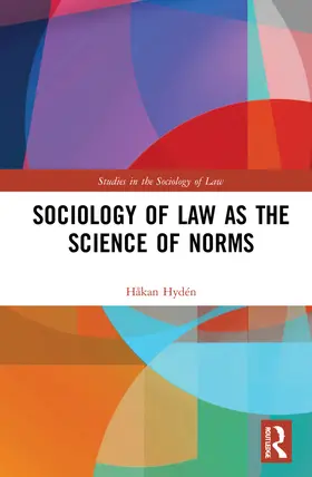 Hydén |  Sociology of Law as the Science of Norms | Buch |  Sack Fachmedien