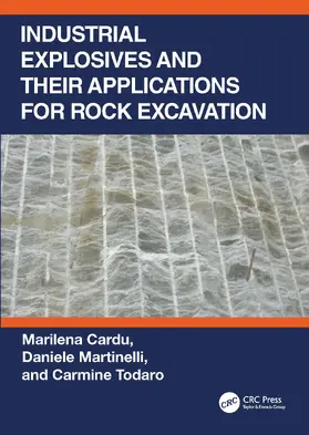 Cardu / Martinelli / Todaro |  Industrial Explosives and their Applications for Rock Excavation | Buch |  Sack Fachmedien