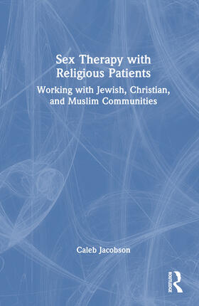Jacobson | Sex Therapy with Religious Patients | Buch | 978-1-03-214973-8 | sack.de