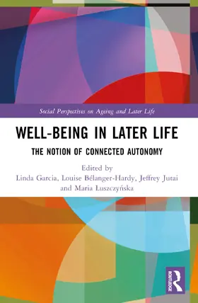 Garcia / Bélanger-Hardy / Jutai |  Well-being In Later Life | Buch |  Sack Fachmedien