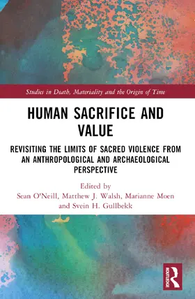Walsh / O'Neill / Moen |  Human Sacrifice and Value | Buch |  Sack Fachmedien