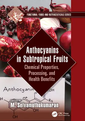 Selvamuthukumaran |  Anthocyanins in Subtropical Fruits | Buch |  Sack Fachmedien