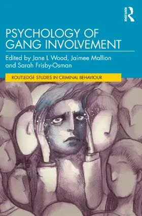 Wood / Mallion / Frisby-Osman |  Psychology of Gang Involvement | Buch |  Sack Fachmedien