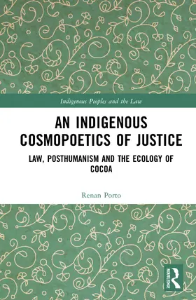 Porto |  An Indigenous Cosmopoetics of Justice | Buch |  Sack Fachmedien