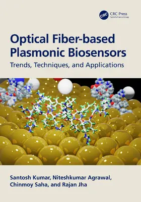 Kumar / Agrawal / Saha |  Optical Fiber-based Plasmonic Biosensors | Buch |  Sack Fachmedien