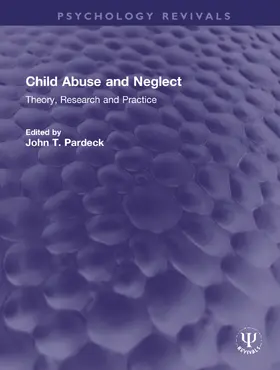 Pardeck |  Child Abuse and Neglect | Buch |  Sack Fachmedien