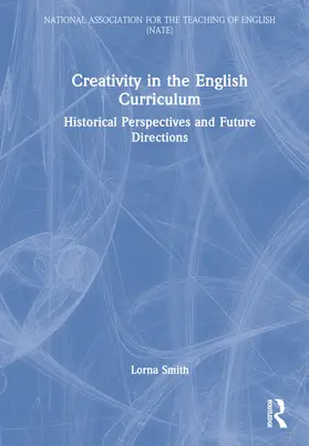 Smith |  Creativity in the English Curriculum | Buch |  Sack Fachmedien