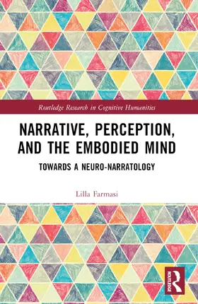 Farmasi |  Narrative, Perception, and the Embodied Mind | Buch |  Sack Fachmedien