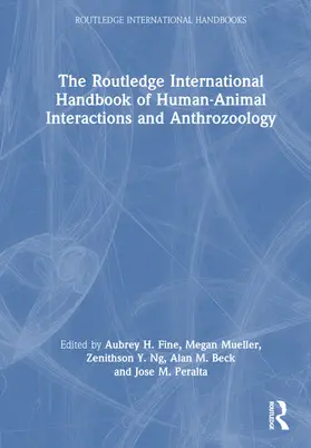 Fine / Mueller / Ng |  The Routledge International Handbook of Human-Animal Interactions and Anthrozoology | Buch |  Sack Fachmedien
