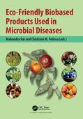 Rai / Feitosa |  Eco-Friendly Biobased Products Used in Microbial Diseases | Buch |  Sack Fachmedien
