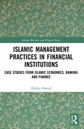 Ahmad |  Islamic Management Practices in Financial Institutions | Buch |  Sack Fachmedien