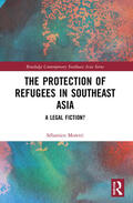 Moretti |  The Protection of Refugees in Southeast Asia | Buch |  Sack Fachmedien