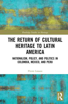 Losson |  The Return of Cultural Heritage to Latin America | Buch |  Sack Fachmedien