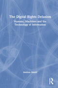 Monti |  The Digital Rights Delusion | Buch |  Sack Fachmedien