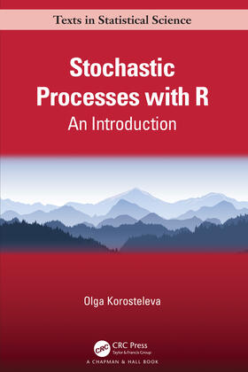 Korosteleva | Stochastic Processes with R | Buch | 978-1-03-215473-2 | sack.de