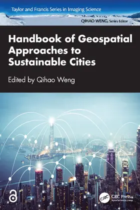 Weng |  Handbook of Geospatial Approaches to Sustainable Cities | Buch |  Sack Fachmedien