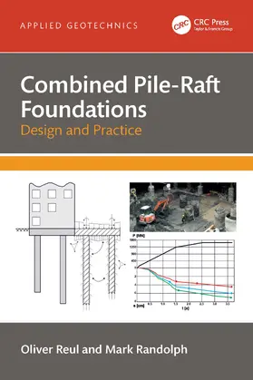 Reul / Randolph |  Combined Pile-Raft Foundations | Buch |  Sack Fachmedien