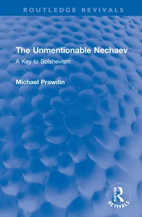 Prawdin |  The Unmentionable Nechaev | Buch |  Sack Fachmedien